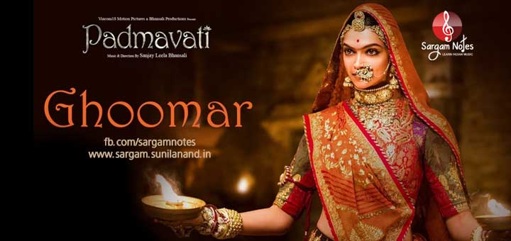 Ghoomar from Padmavati full hindi song harmonium notes in sargam