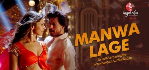 Manwa Laage full hindi song piano notes in harmonium sargam